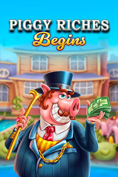 Piggy Riches Begins