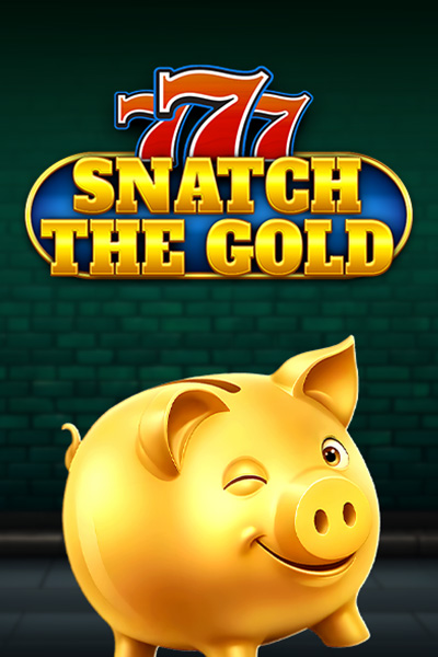 777 - Snatch The Gold